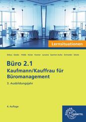 B&uuml;ro 2.1 - Kaufmann/Kauffrau f&uuml;r B&uuml;romanagement, Lernsituationen, 3. Ausbildungsjahr
