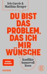 Du bist das Problem, das ich mir w&uuml;nsche