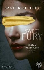 Sweet Fury - Z&auml;rtlich ist die Rache