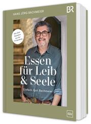 Essen f&uuml;r Leib & Seele - Einfach. Gut. Bachmeier