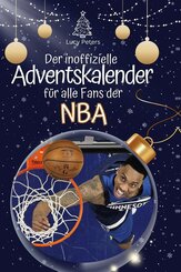 Der inoffizielle Adventskalender f&uuml;r alle Fans der NBA