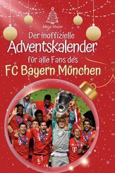 Der inoffizielle Adventskalender f&uuml;r alle Fans des FC Bayern M&uuml;nchen