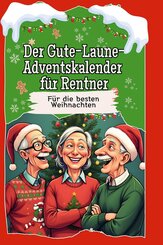 Der Gute-Laune-Adventskalender f&uuml;r Rentner