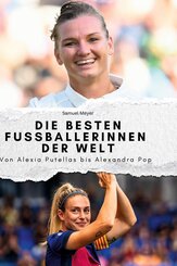 Die besten Fussballerinnen der Welt