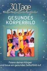Gesundes K&ouml;rperbild