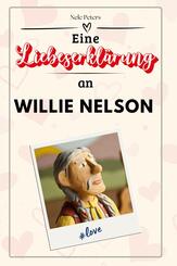 Eine Liebeserkl&auml;rung an Willie Nelson