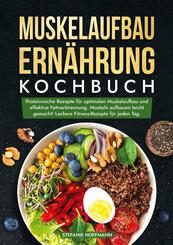 Muskelaufbau Ern&auml;hrung Kochbuch