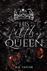 His filthy Queen
