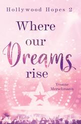 Where our dreams rise