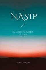 Nasip - Das Glück zweier Seelen