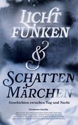Lichtfunken und Schattenm&auml;rchen