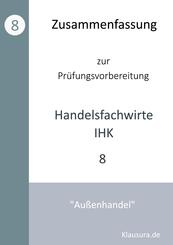 Zusammenfassung zur Pr&uuml;fungsvorbereitung Handelsfachwirte IHK