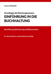 Grundlagen des Rechnungswesens: Einf&uuml;hrung in die Buchhaltung