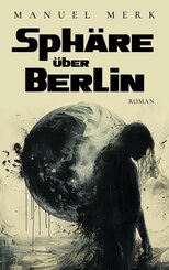 Sph&auml;re &uuml;ber Berlin