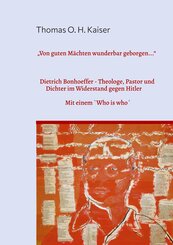 "Von guten M&auml;chten wunderbar geborgen..."