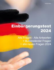 Einb&uuml;rgerungstest 2024 - Alle Fragen - Alle Antworten