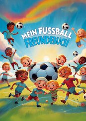 Mein Fussball Freundebuch