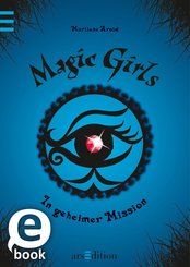Magic Girls - In geheimer Mission (eBook, ePUB)
