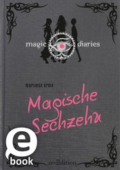 Magic Diaries. Magische Sechzehn (eBook, ePUB)