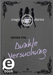 Magic Diaries - Dunkle Versuchung (eBook, ePUB)