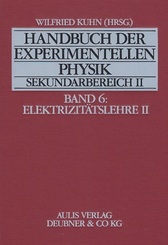 Handbuch der experimentellen Physik - Sekundarstufe II - Band 6 - Elektrizitätslehre II