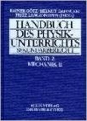 Handbuch des Physikunterrichts. Sekundarstufe I: Mechanik II; Bd.2