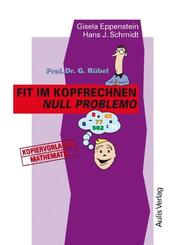 Kopiervorlagen Mathematik / Prof. Dr. G. R&uuml;bel Fit im Kopfrechnen. Null Problemo.