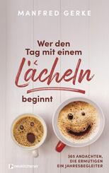 Wer den Tag mit einem L&auml;cheln beginnt