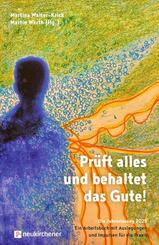 Pr&uuml;ft alles und behaltet das Gute!