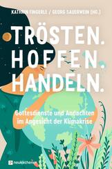 Tr&ouml;sten. Hoffen. Handeln