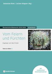 Vom Feiern und F&uuml;rchten