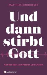 Und dann stirbt Gott
