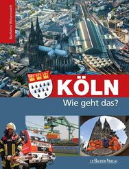 K&ouml;ln - Wie geht das?