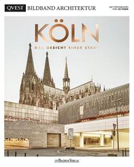 K&Ouml;LN - Das Gesicht einer Stadt