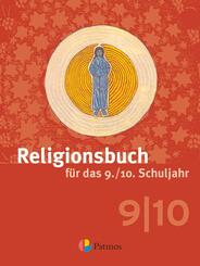 Religionsbuch (Patmos) - F&uuml;r den katholischen Religionsunterricht - Sekundarstufe I - 9./10. Schuljahr