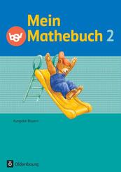 Mein Mathebuch - Ausgabe B f&uuml;r Bayern - 2. Jahrgangsstufe