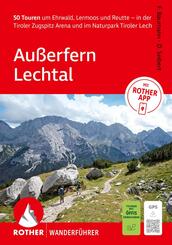 ROTHER Wanderf&uuml;hrer Au&szlig;erfern - Lechtal. 50 Touren um Ehrwald, Lermoos und Reutte - in der Tiroler Zugspitz Arena und im Naturpark Tiroler Lech