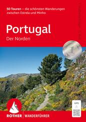 ROTHER Wanderf&uuml;hrer Portugal - Der Norden