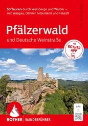 ROTHER Wanderf&uuml;hrer Pf&auml;lzerwald und Deutsche Weinstra&szlig;e