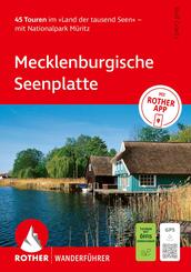 ROTHER Wanderf&uuml;hrer Mecklenburgische Seenplatte. 45 Touren im &raquo;Land der tausend Seen&laquo; - mit Nationalpark M&uuml;ritz