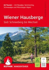 Wiener Hausberge - S&uuml;d: Schneeberg bis Wechsel, Rother Wanderf&uuml;hrer