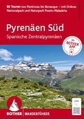 ROTHER Wanderf&uuml;hrer Pyren&auml;en S&uuml;d - Spanische Zentralpyren&auml;en. 80 Touren von Panticosa bis Benasque
