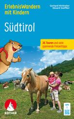 ErlebnisWandern mit Kindern S&uuml;dtirol, Rother Wanderbuch