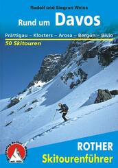 Rother Skitourenf&uuml;hrer Rund um Davos