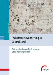 Fachkr&auml;ftezuwanderung in Deutschland