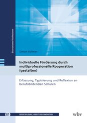 Individuelle F&ouml;rderung durch multiprofessionelle Kooperation (gestalten)