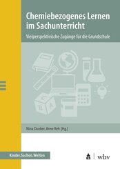 Chemiebezogenes Lernen im Sachunterricht