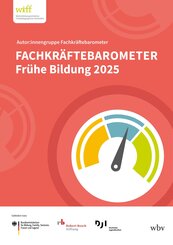 Fachkr&auml;ftebarometer Fr&uuml;he Bildung 2025