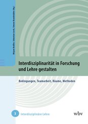 Interdisziplinarit&auml;t in Forschung und Lehre gestalten