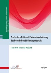 Professionalit&auml;t und Professionalisierung des beruflichen Bildungspersonals